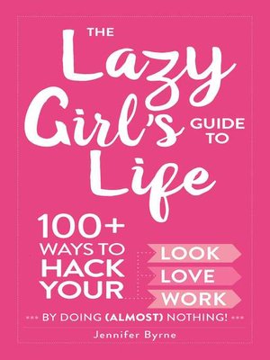 cover image of The Lazy Girl's Guide to Life